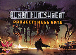 Spirit Games (Est. 1984) - Supplying role playing games (RPG), wargames rules, miniatures and scenery, new and traditional board and card games for the last 20 years sells Human Punishment: Project Hell Gate
