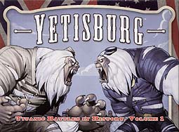 Spirit Games (Est. 1984) - Supplying role playing games (RPG), wargames rules, miniatures and scenery, new and traditional board and card games for the last 20 years sells Yetisburg: Titan Battles in History, Volume 1 by 