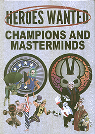 Spirit Games (Est. 1984) - Supplying role playing games (RPG), wargames rules, miniatures and scenery, new and traditional board and card games for the last 20 years sells Heroes Wanted: Champions and Masterminds