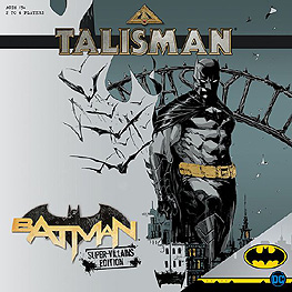 Spirit Games (Est. 1984) - Supplying role playing games (RPG), wargames rules, miniatures and scenery, new and traditional board and card games for the last 20 years sells Talisman: Batman - Super-Villains Edition