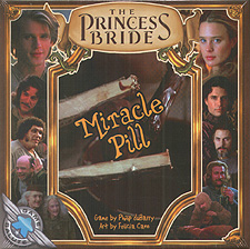 Spirit Games (Est. 1984) - Supplying role playing games (RPG), wargames rules, miniatures and scenery, new and traditional board and card games for the last 20 years sells The Princess Bride: Miracle Pill