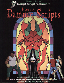 Spirit Games (Est. 1984) - Supplying role playing games (RPG), wargames rules, miniatures and scenery, new and traditional board and card games for the last 20 years sells Script Crypt Volume 2: Four Damned Scripts