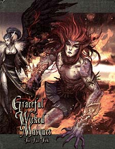 Spirit Games (Est. 1984) - Supplying role playing games (RPG), wargames rules, miniatures and scenery, new and traditional board and card games for the last 20 years sells Graceful Wicked Masques: The Fair Folk