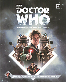 Spirit Games (Est. 1984) - Supplying role playing games (RPG), wargames rules, miniatures and scenery, new and traditional board and card games for the last 20 years sells Doctor Who: 8th Doctor Sourcebook