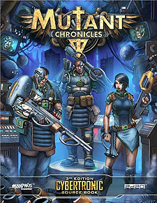 Spirit Games (Est. 1984) - Supplying role playing games (RPG), wargames rules, miniatures and scenery, new and traditional board and card games for the last 20 years sells Mutant Chronicles 3rd Edition: Cybertronic Source Book