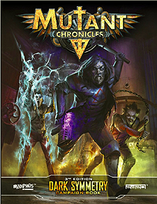 Spirit Games (Est. 1984) - Supplying role playing games (RPG), wargames rules, miniatures and scenery, new and traditional board and card games for the last 20 years sells Mutant Chronicles 3rd Edition: Dark Symmetry Campaign Book