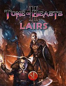 Spirit Games (Est. 1984) - Supplying role playing games (RPG), wargames rules, miniatures and scenery, new and traditional board and card games for the last 20 years sells Tome of Beasts II: Lairs