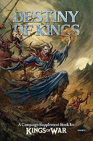 Spirit Games (Est. 1984) - Supplying role playing games (RPG), wargames rules, miniatures and scenery, new and traditional board and card games for the last 20 years sells Kings of War: Destiny of Kings (Campaign Supplement)