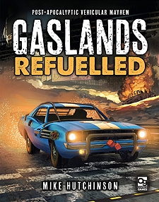 Spirit Games (Est. 1984) - Supplying role playing games (RPG), wargames rules, miniatures and scenery, new and traditional board and card games for the last 20 years sells Gaslands: Refuelled: Post-Apocalyptic Vehicular Mayhem Hardcover
